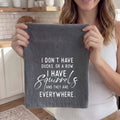 I Don't Have Ducks or a Row - Kitchen Towel
